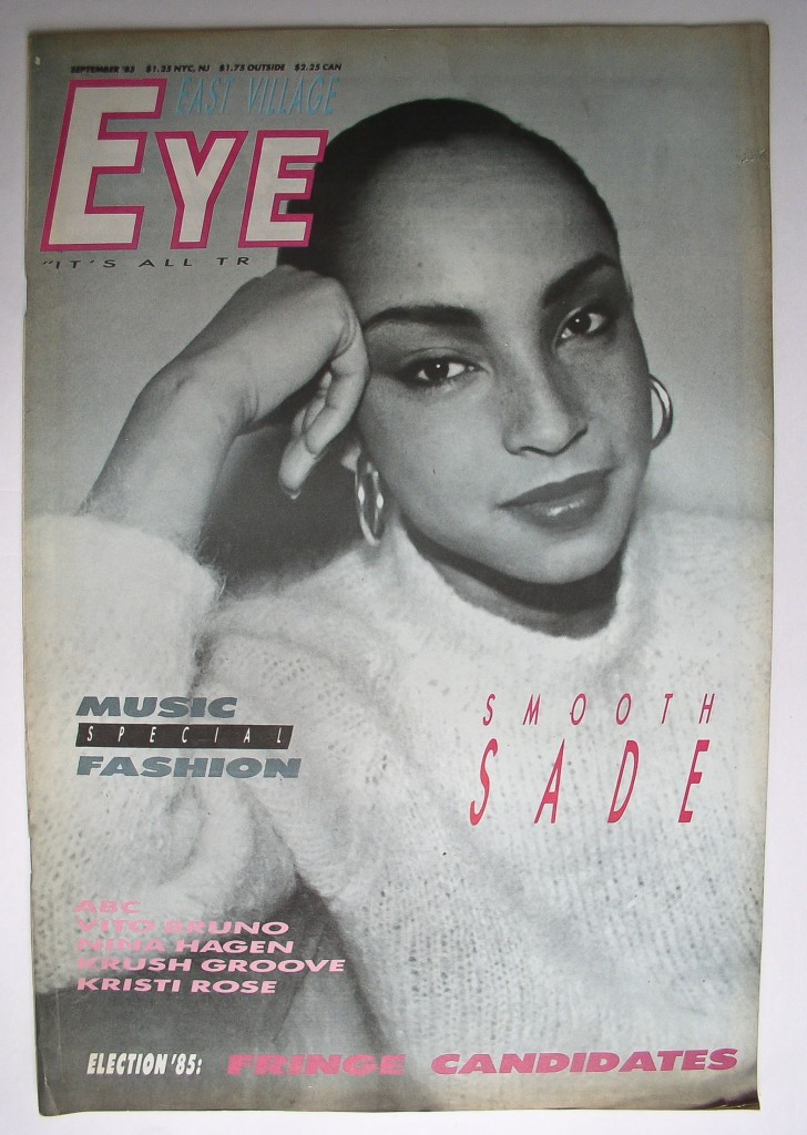 East Village Eye, New York, 1985, Sade, Nina Hagen, Krush Goove, Music & Fashion