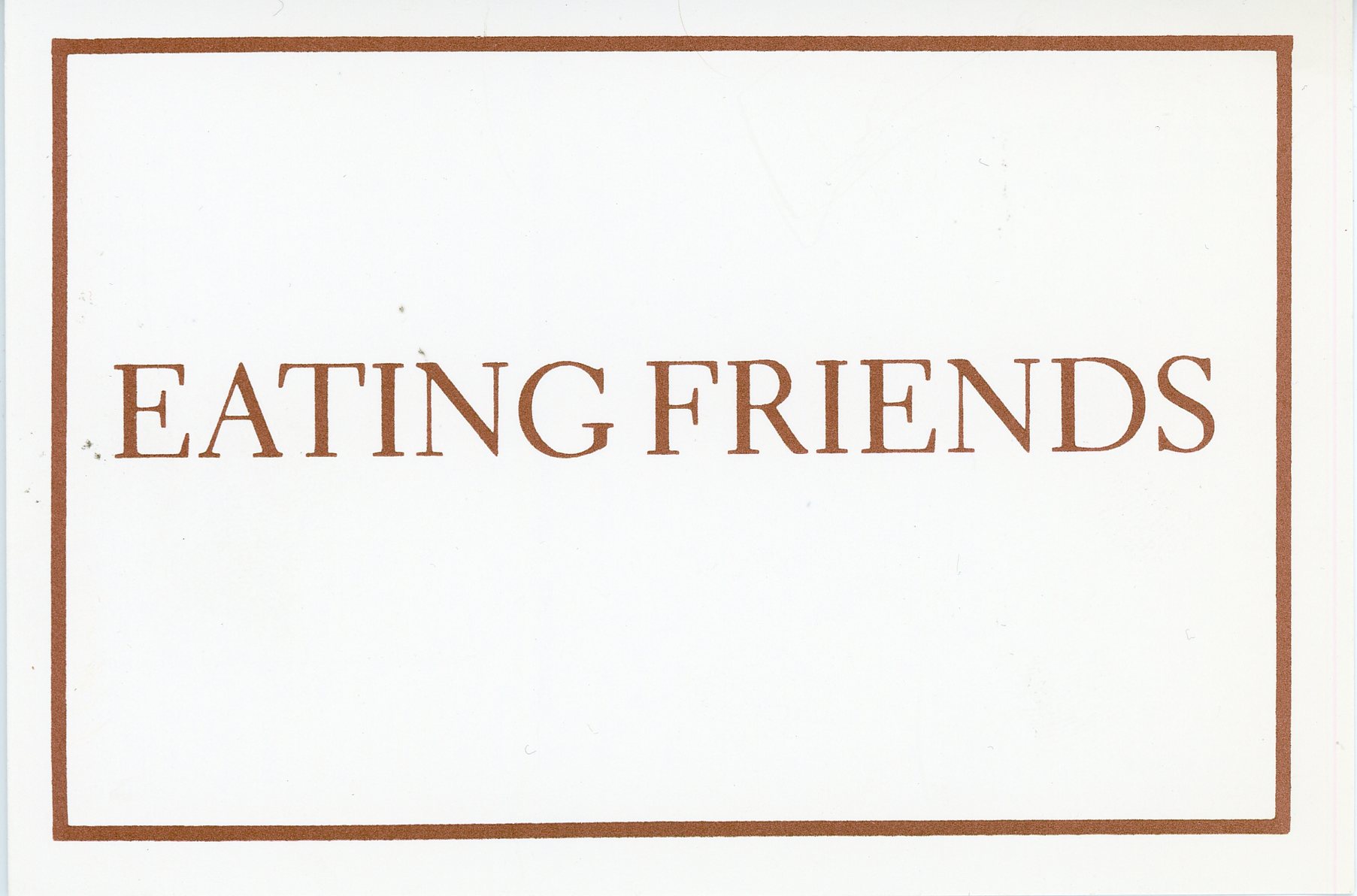 eating Friends card with Jenny Holzer and Peter Nadin