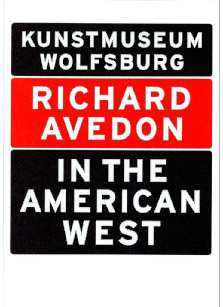 Gallery 98 | Kunstmuseum Wolfsburg (Germany), Richard Avedon, In The  American West, Folded Card, 2001