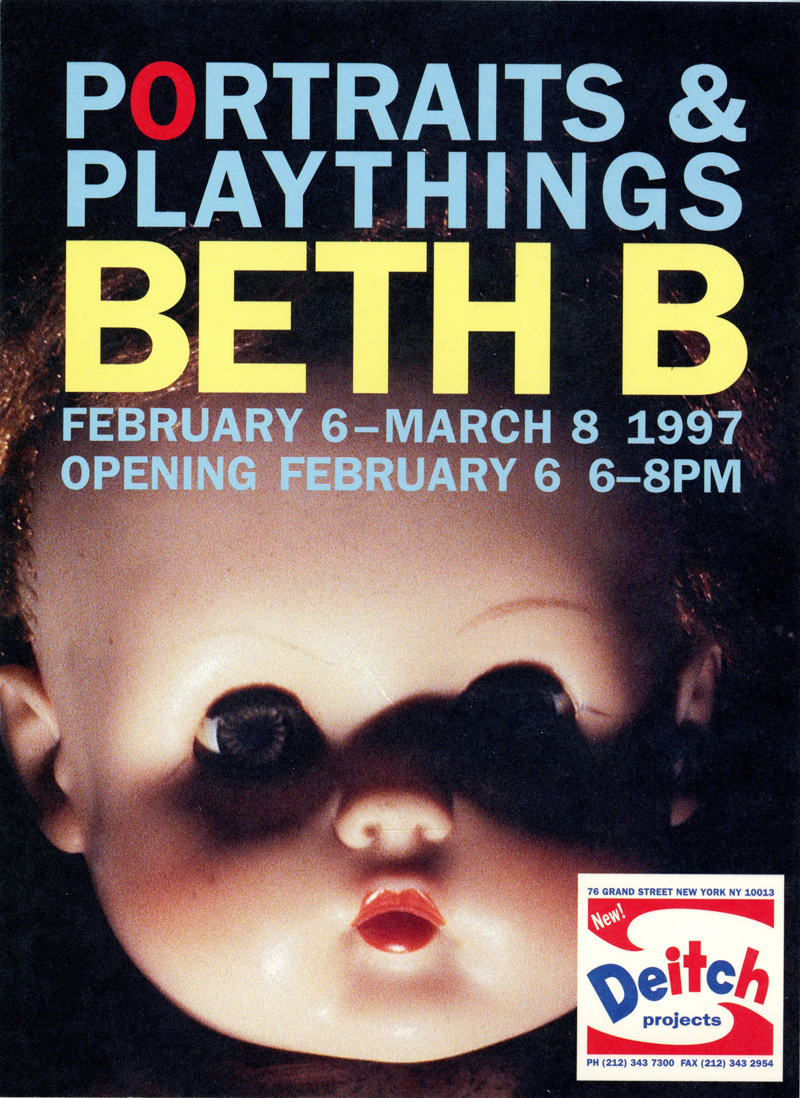 Gallery 98 | Beth B, Portraits & Playthings, Deitch Projects, Card, 1997