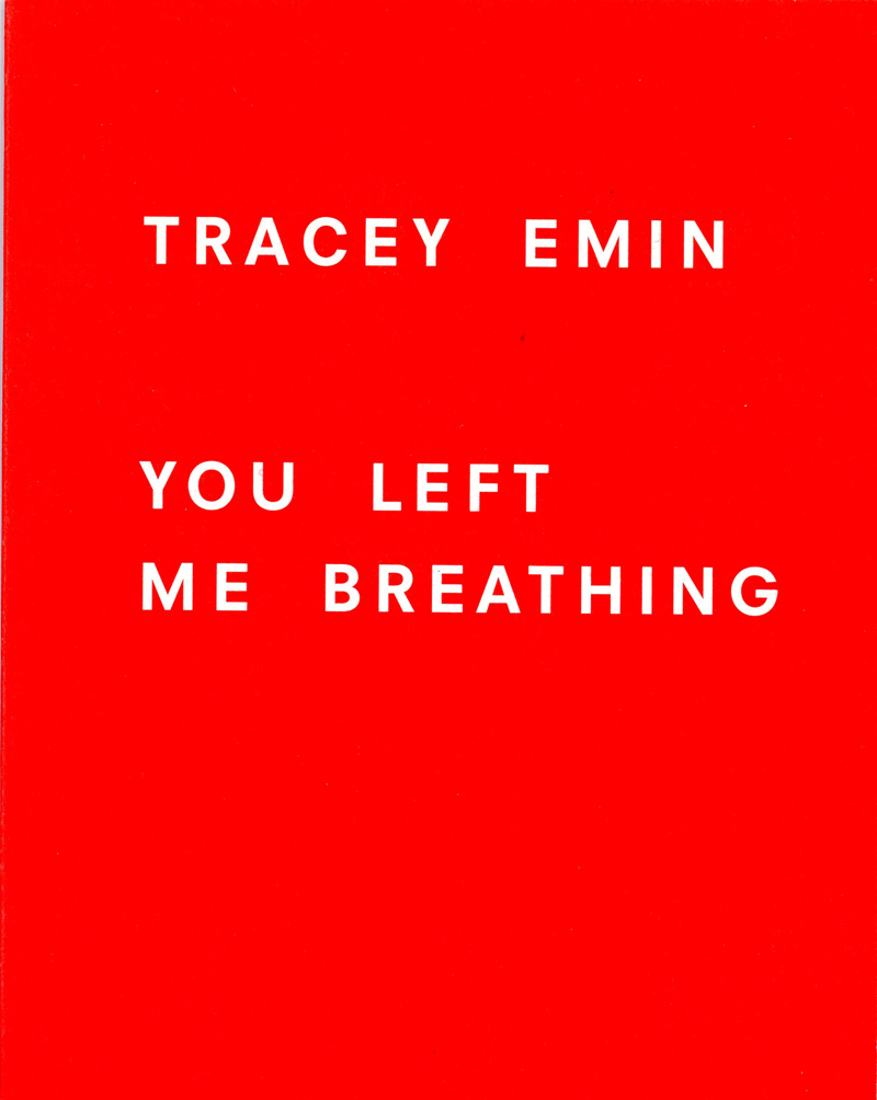 【美品】YOU LEFT ME BREATHING by TRACEY EMIN